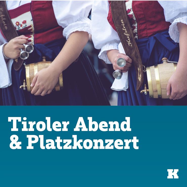 Tiroler Abend & Platzkonzert - Kufstein