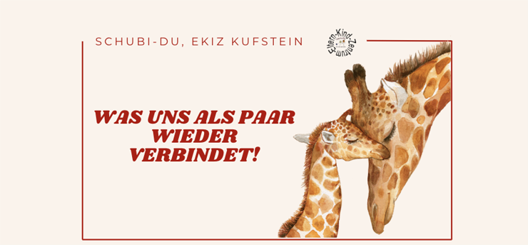 Was uns als Paar wieder verbindet! - Kufstein